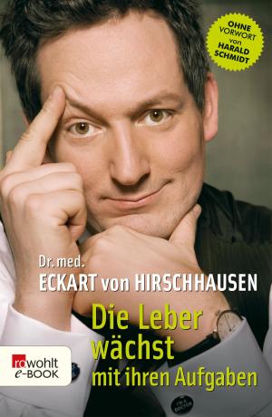Cover of the book Die Leber wächst mit ihren Aufgaben by Vincent Klink