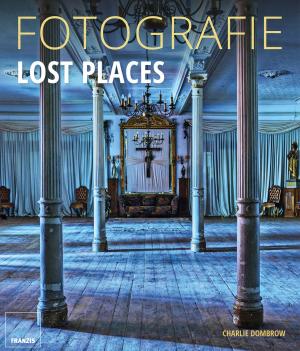 Book cover of Fotografie Lost Places