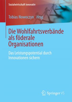 Cover of the book Die Wohlfahrtsverbande als föderale Organisationen by Roswitha Dehu, Stefanie Brettner, Doris Freiberger