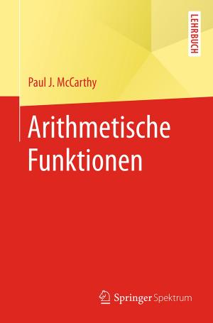 Cover of the book Arithmetische Funktionen by Kai-Uwe Schmitt, Peter F. Niederer, Duane S. Cronin, Markus H. Muser, Felix Walz