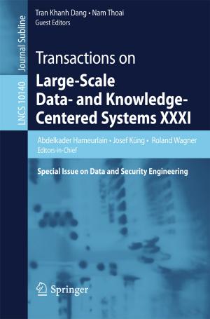 Cover of the book Transactions on Large-Scale Data- and Knowledge-Centered Systems XXXI by Matthias Biehl