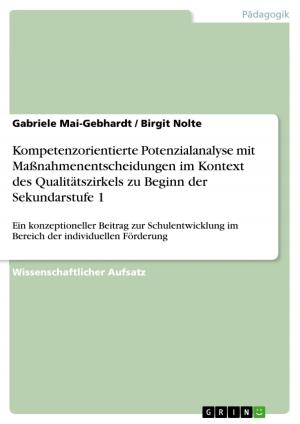 Cover of the book Kompetenzorientierte Potenzialanalyse mit Maßnahmenentscheidungen im Kontext des Qualitätszirkels zu Beginn der Sekundarstufe 1 by Christoph Becker