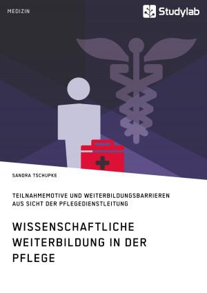 Cover of the book Wissenschaftliche Weiterbildung in der Pflege by Michael Schäfer