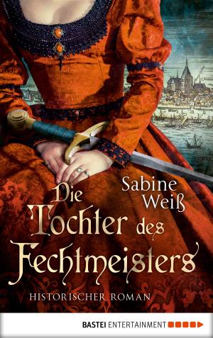 Cover of the book Die Tochter des Fechtmeisters by Kathryn Taylor