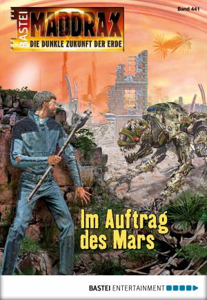 Cover of the book Maddrax - Folge 441 by Stefan Albertsen