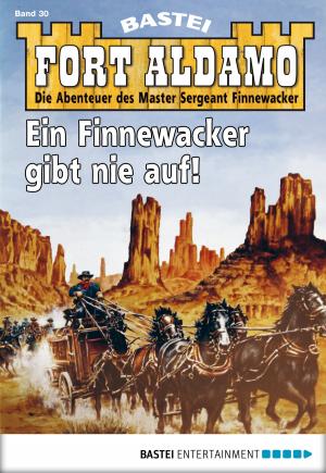 Cover of the book Fort Aldamo - Folge 030 by Harald Braun