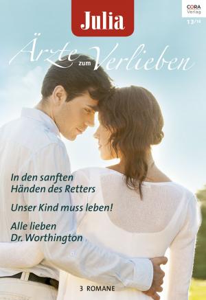 Cover of the book Julia Ärzte zum Verlieben Band 94 by Caroline Anderson