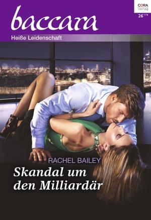 Cover of the book Skandal um den Milliardär by Rebecca Winters