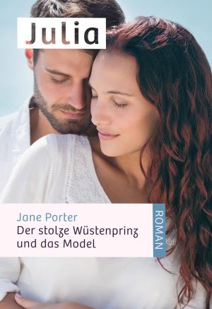 Cover of the book Der stolze Wüstenprinz und das Model by Penny Jordan