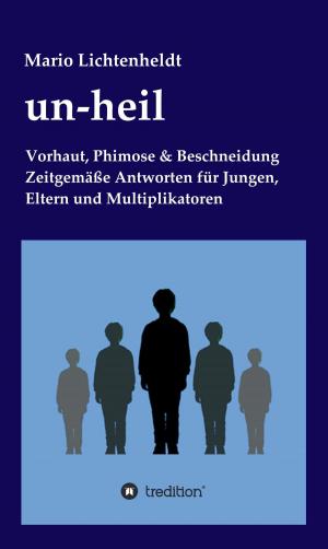 Cover of the book un-heil by Adalbert Rabich