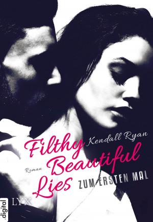 Cover of the book Filthy Beautiful Lies - Zum ersten Mal by Nalini Singh