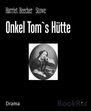 Cover of the book Onkel Tom`s Hütte by Simone Weber, ELVEA VERLAG