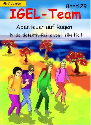 Cover of the book IGEL-Team 29, Abenteuer auf Rügen by Helga Thiel Ballien