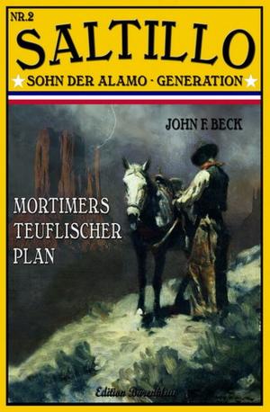 Cover of the book Saltillo 2: Mortimers teuflischer Plan by Alfred Bekker, Jan Gardemann