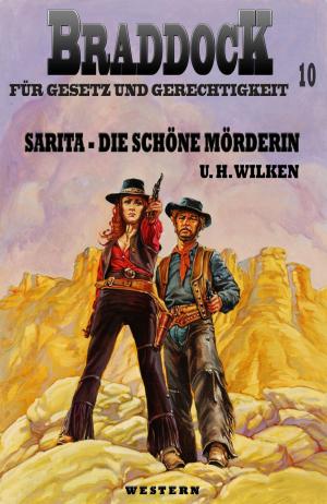 Cover of the book Braddock 10: Sarita, die schöne Mörderin by Carson Thau