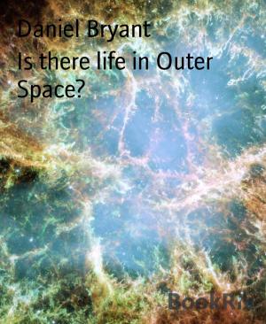 Cover of the book Is there life in Outer Space? by Detlev G. Winter