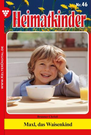 Cover of the book Heimatkinder 46 – Heimatroman by Verena Kersten