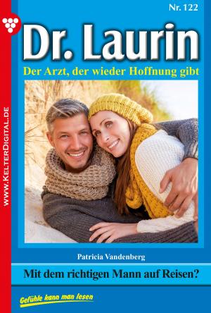 Cover of the book Dr. Laurin 122 – Arztroman by Patricia Vandenberg