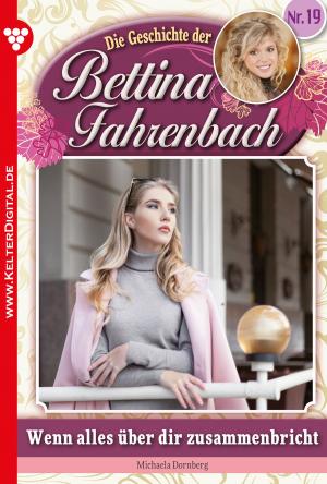 Cover of the book Bettina Fahrenbach 19 – Liebesroman by Patricia Vandenberg