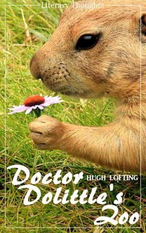 Cover of the book Doctor Dolittle's Zoo (Hugh Lofting) - with the original illustrations - (Literary Thoughts Edition) by Christian Bode, Christiane Eckern