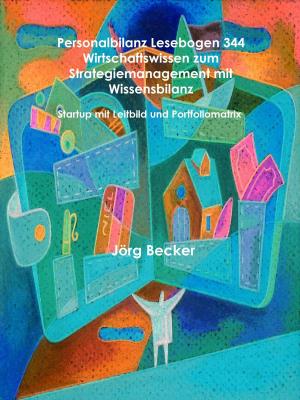 Cover of the book Personalbilanz Lesebogen 344 Wirtschaftswissen zum Strategiemanagement mit Wissensbilanz by Elke Weigel