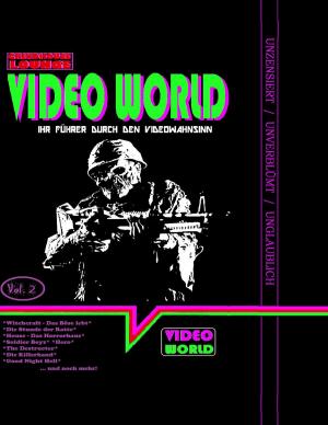 Cover of the book Grindhouse Lounge: Video World Vol. 2 - Ihr Filmführer durch den Video-Wahnsinn by Massimiliano Perrotta