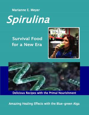 Cover of the book SPIRULINA Survival Food for a New Era by Louisa  May Alcott