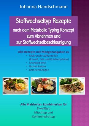 Book cover of Stoffwechseltyp Rezepte nach dem Metabolic Typing Konzept zum Abnehmen und zur Stoffwechselbeschleunigung