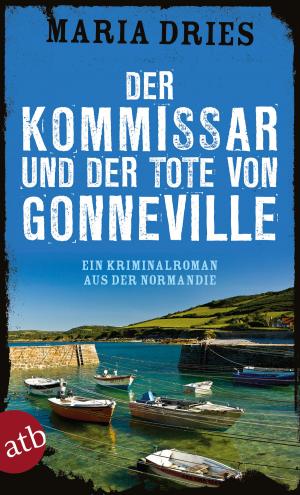 Book cover of Der Kommissar und der Tote von Gonneville