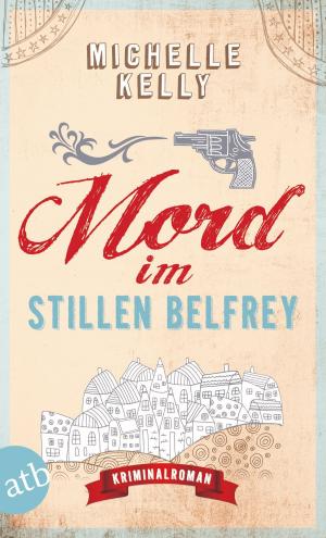 Cover of the book Mord im stillen Belfrey by Peter Tremayne