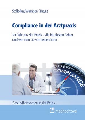 Cover of the book Compliance in der Arztpraxis by Boris Augurzky, Roman Mennicken, Rolf Kreienberg