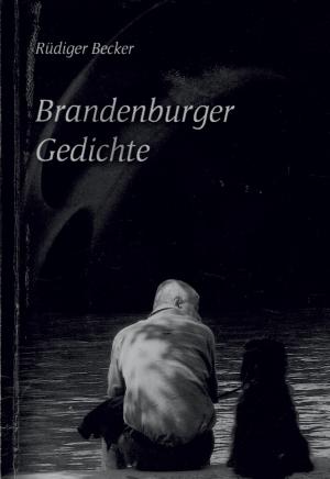 Cover of the book Brandenburger Gedichte by Marco Caimi, Frank Lorenz
