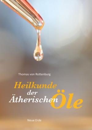 Cover of the book Heilkunde der Ätherischen Öle by Werner Hartung, Anne Stallkamp