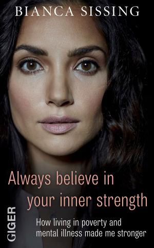 Cover of the book Always believe in your inner strength by Thomas Lang, Monika Walbert