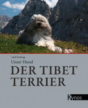 Cover of the book Unser Hund der Tibet Terrier by Heinz Grundel