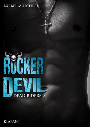 Cover of the book Rocker Devil - Dead Riders 2 by Anne Colwey