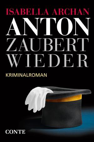Cover of the book Anton zaubert wieder by Marcus Imbsweiler