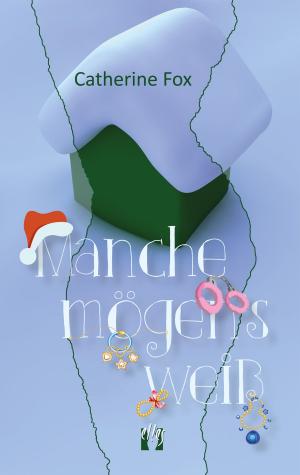 Cover of the book Manche mögen's weiß by Lae Ilola