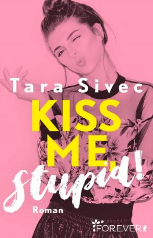 Cover of the book Kiss me, Stupid! by Chris P. Rolls