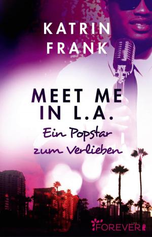 Cover of the book Meet me in L.A. by Kim Nina Ocker