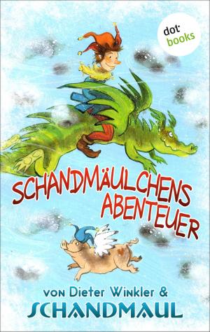 Cover of the book Schandmäulchens Abenteuer by Renate Kampmann