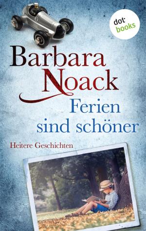 Cover of the book Ferien sind schöner by Brigitte Riebe