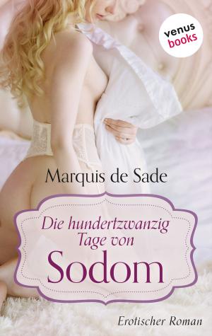 Cover of the book Die hundertzwanzig Tage von Sodom by Juliet Braddock