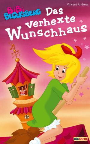 Cover of the book Bibi Blocksberg - Das verhexte Wunschhaus by Vincent Andreas, Linda Kohlbaum, musterfrauen