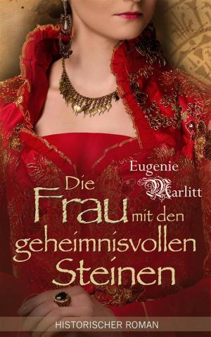 Cover of the book Die Frau mit den geheimnisvollen Steinen - Historischer Roman (Illustrierte Ausgabe) by Penny Jordan