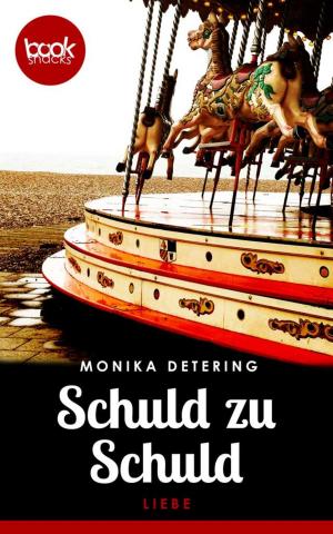 Cover of the book Schuld zu Schuld by Monika Detering