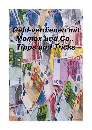 Cover of the book Geldverdienen mit Momox & Co Tipps u. Tricks by Emerson Hernández