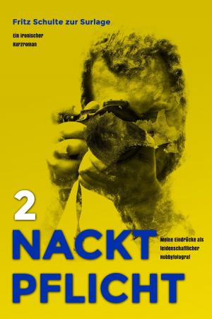 Cover of the book Nacktpflicht 2 by Fritz Schulte zur Surlage
