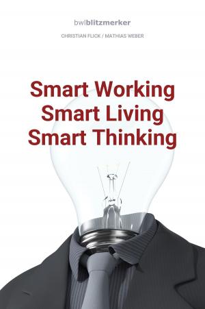 Book cover of bwlBlitzmerker: Smart Working - Smart Living - Smart Thinking