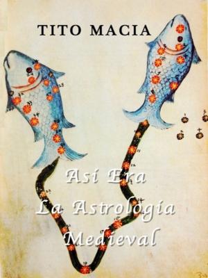 Cover of the book Así Era La Astrología Medieval by Adriana Popescu